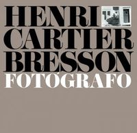 HENRI CARTIER-BRESSON - FOTOGRAFO