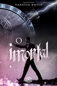 O Imortal (Portuguese Edition)