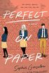 Perfect on Paper: A Novel (English Edition)