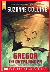 Gregor the Overlander (The Underland Chronicles #1) (English Edition)
