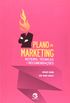 Plano de Marketing. Roteiro, Tcnicas e Recomendaes
