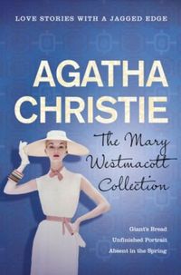 The Mary Westmacott Collection Volume 1