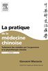 Pratique de la Medecine Chinoise: Traitement des Maladies 2e d.