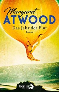 Das Jahr der Flut (German Edition)