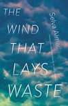 The Wind That Lays Waste: A Novel (English Edition)