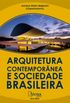 Arquitetura contempornea e sociedade brasileira