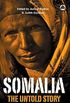 Somalia - the Untold Story
