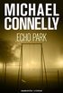 Echo Park (Harry Bosch n 12) (Spanish Edition)