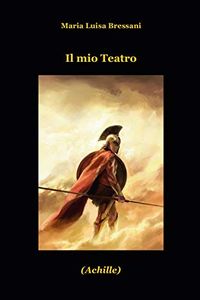 Il mio teatro (Italian Edition)