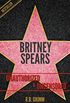 Britney Spears Unauthorized & Uncensored