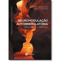 Neuromodulao Autorregulatria. Princpios e Prtica