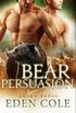 Bear Persuasion