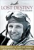 Lost Destiny: Joe Kennedy Jr. and the Doomed WWII Mission to Save London (English Edition)