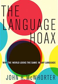 The Language Hoax (English Edition)