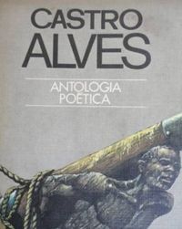Castro Alves - Antologia Potica