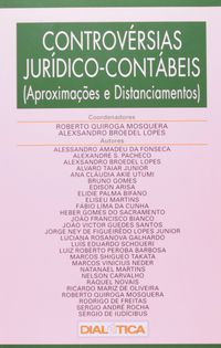 Controvrsias Jurdico-Contbeis (Aproximaes E Distanciamentos) - Volume 1