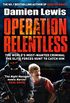 Operation Relentless: The Hunt for the Richest, Deadliest Criminal in History (English Edition)