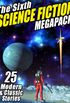 The Sixth Science Fiction MEGAPACK: 25 Classic and Modern Science Fiction Stories (English Edition)