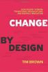 Change by Design