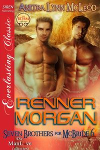 Renner Morgan [Seven Brothers for McBride 6] (Siren Publishing Everlasting Classic ManLove) (English Edition)
