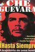 Che Guevara - hasta siempre