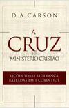 A Cruz e o Ministério Cristão
