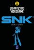 Gigantes do Videogame: SNK