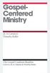 Gospel-Centered Ministry