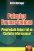 Patentes Farmacuticas & Propriedade Industrial no contexto Internacional