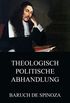 Theologisch-Politische Abhandlung: (Tractatus theologico-politicus) (German Edition)