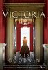 Victoria: A novel of a young queen by the Creator/Writer of the Masterpiece Presentation on PBS (English Edition)