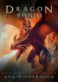 Dragon Bonds (Return of the Darkening Series Book 3) (English Edition) eBook Kindle
