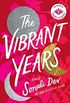 The Vibrant Years: A Novel