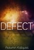 Defect: Part One