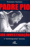 Padre Pio Sob Investigacao