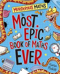 Murderous Maths: The Most Epic Book of Maths EVER (English Edition)