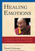 Healing Emotions: Conversations with the Dalai Lama on Mindfulness, Emotions, and Health (English Edition)
