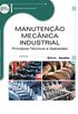 Manuteno Mecnica Industrial. Princpios Tcnicos e Operaes