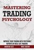 Mastering Trading Psychology