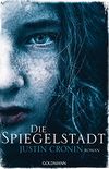 Die Spiegelstadt: Passage-Trilogie 3 - Roman (German Edition)