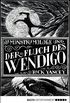 Der Monstrumologe und der Fluch des Wendigo: Roman (German Edition)