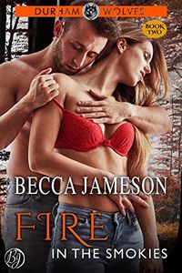 Fire in the Smokies (Durham Wolves Book 2) (English Edition)