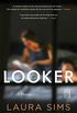 Looker: A Novel (English Edition)