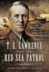 T.E. Lawrence and the Red Sea Patrol: The Royal Navy