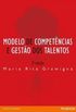 Modelo de Competncias e Gesto dos Talentos
