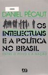Os Intelectuais e a Poltica no Brasil