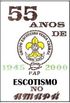 55 Anos de Escotismo no Amap: 1945 - 2000