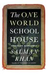 The One World Schoolhouse: Education Reimagined (English Edition)