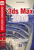 Estudo Dirigido de 3ds Max 2010