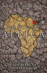 The State of Africa: A History of the Continent Since Independence (English Edition)